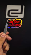 Real hasta la muerte - sticker tornasolado DR3 Calcos
